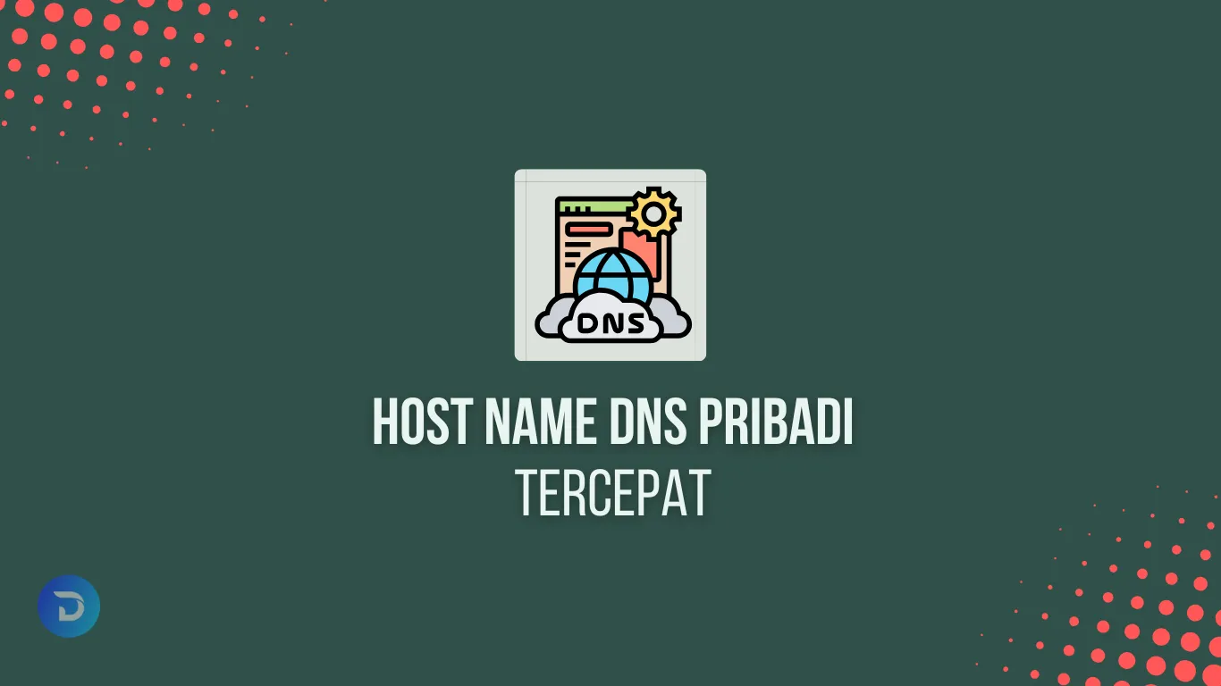 Hostname DNS pribadi Tercepat