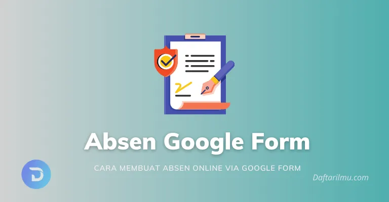 cara membuat absen di google form