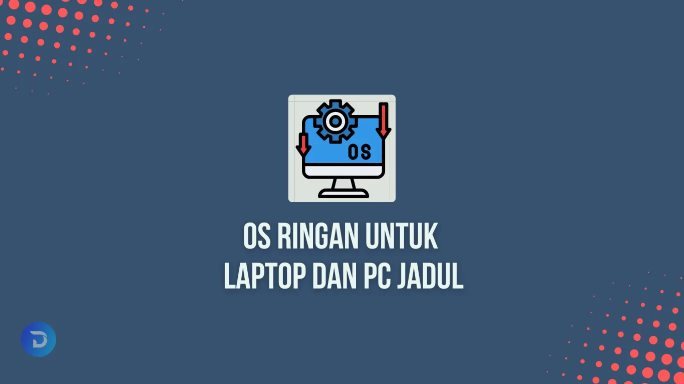 os ringan untuk laptop dan pc